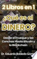 2 Libros en 1 ¿Qué es el DINERO?