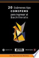 20 Exámenes tipo COMIPEMS para ingresar al Bachillerato