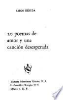 20 [i.e. Veinte] poemas de amor y una canción desesperada