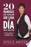 20 Maneras de hacer que cada día sea mejor