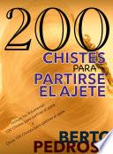 200 Chistes para partirse el ajete