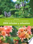 2000 árboles y arbustos. Plantas de los viveros españoles