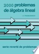 2000 problemas de álgebra lineal