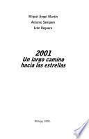 2001, un largo camino hacia las estrellas