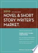 2010 Novel & Short Story Writer's Market