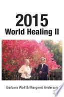 2015 World Healing Ii