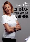21 días atrapada en mi ser
