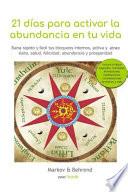 21 días para Activar la Abundancia en Tu Vida