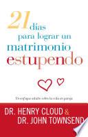 21 días para lograr un matrimonio estupendo