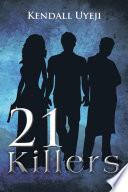 21 Killers