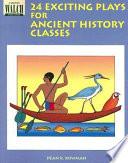 24 Exciting Plays for Ancient History Classes