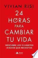 24 horas para cambiar tu vida