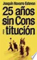 25 años sin constitución