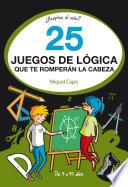 25 juegos de lógica que te romperán la cabeza
