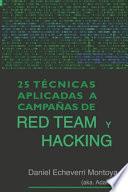 25 Técnicas aplicadas a campañas de Red Team y Hacking