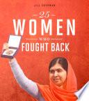 25 Women Who Fought Back