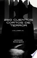 250 Cuentos Cortos de Terror Volumen 3