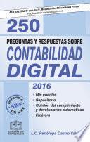 250 Preguntas y Respuestas sobre Contabilidad Digital 2016