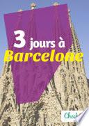 3 jours à Barcelone