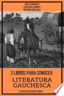 3 Libros para Conocer Literatura Gauchesca