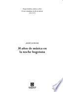 30 años de música en la noche bogotana