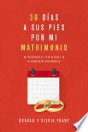 30 días a sus pies por mi matrimonio