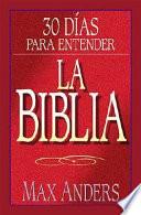 30 Días para Entender la Biblia