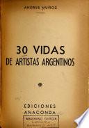 30 [i.e., Treinta] vidas de artistas argentinos