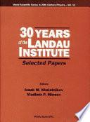 30 Years of the Landau Institute