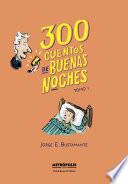 300 cuentos de buenas noches. Tomo 1