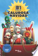 31 Minutos. Calurosa Navidad: Una Novela / 31 Minutos. Hot Christmas: A Novel