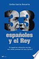 33 españoles y el Rey