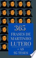 365 Frases de Martinho Lutero + As 95 Teses