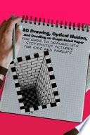 3D Drawing, Optical Illusion, And Doodling on Graph Ruled Paper