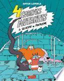 4 cobayas mutantes. El secuestro de Pantaleone