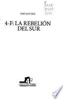 4-F, la rebelión del sur
