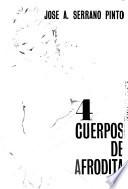 4 [i. e. Cuatro] cuerpos de Afrodita