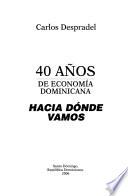 40 años de economía dominicana