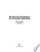 40 años de informática en el estado argentino