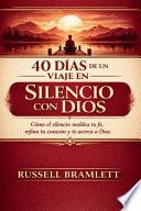 40 Días de Un Viaje En Silencio Con Dios