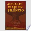 40 Dias de Viaje en Silencio