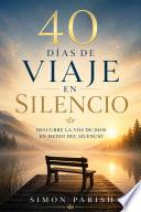 40 días de viaje en silencio