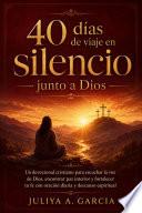 40 días de viaje en silencio junto a Dios
