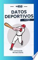 +400 Datos y resultados en la historia del Baseball