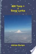 400 Tons + of Song Lyrics