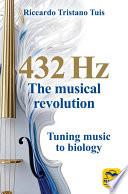 432 Hz The Musical Revolution