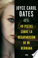 48 pistas sobre la desaparición de mi hermana