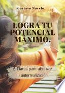 5 Claves para alcanzar tu autorrealización