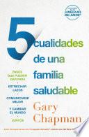 5 cualidades de una familia saludable