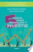 5 Pasos para aprender a invertir